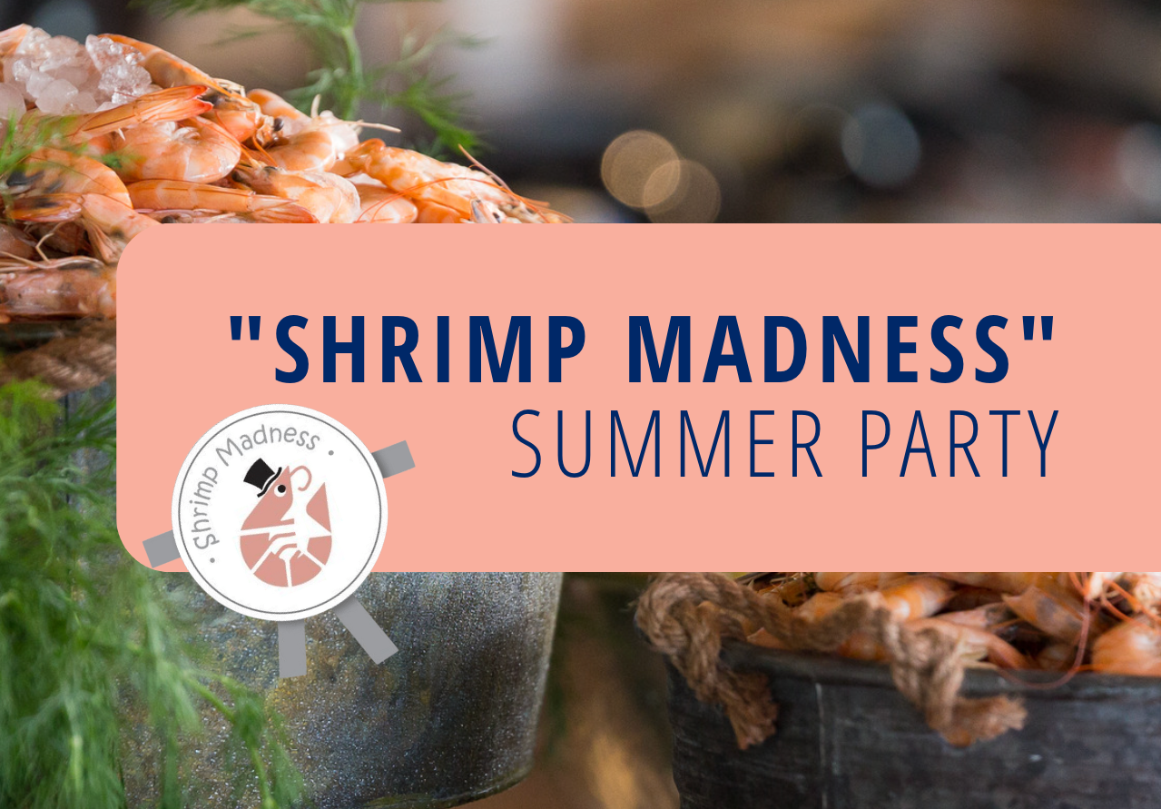 "Shrimp Madness" Summer Party 2023